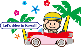 Let's drive to Hawaii
